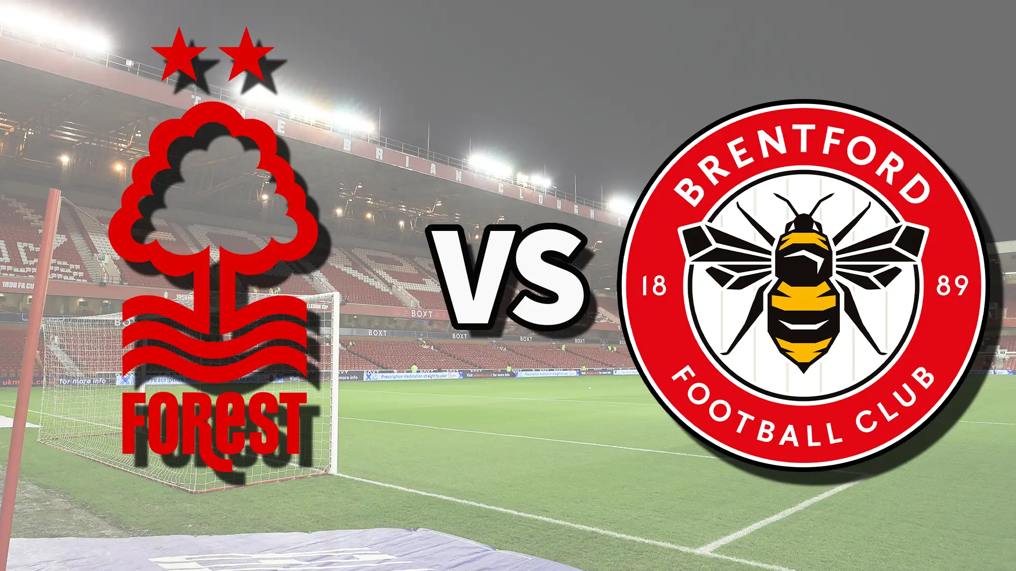Nottingham Forest vs Brentford: Dự đoán sốc & đội hình