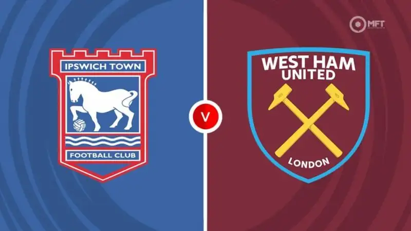 Nhận định Ipswich vs West Ham 22h00 25/5 (Giao hữu CLB)