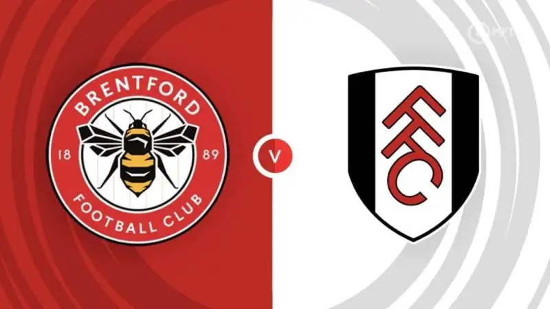 Nhận định Brentford vs Fulham 21h00 18/5 (Ngoại hạng Anh)