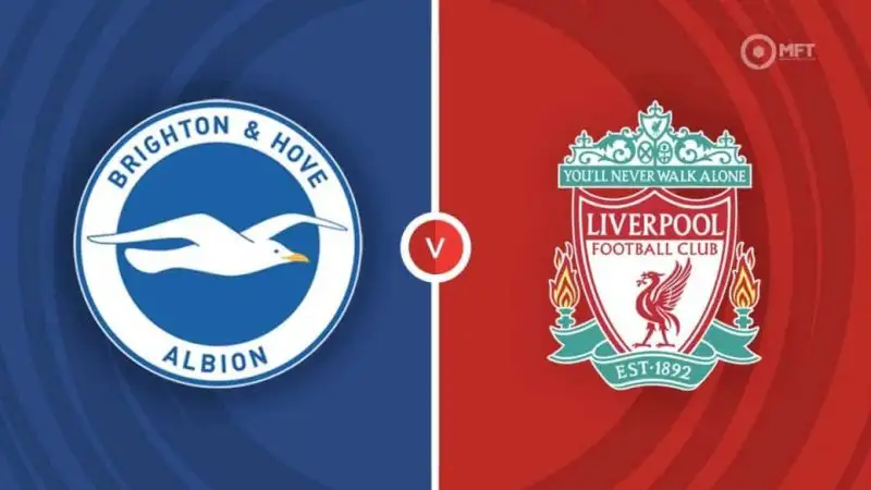 Nhận định Brighton vs Liverpool 2h00 20/5 (Ngoại hạng Anh)