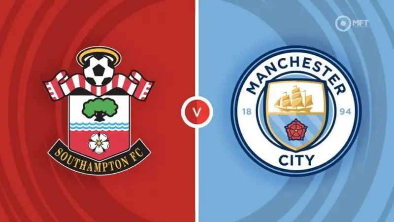 Nhận định Southampton vs Man City 21h00 ngày 10/5 (Ngoại hạng Anh)