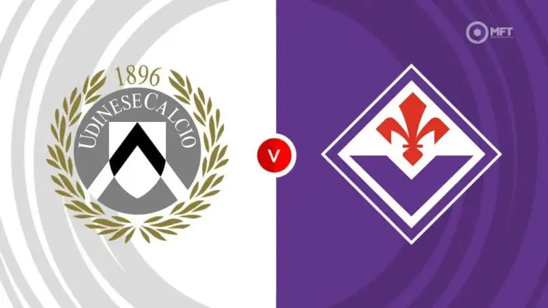 Nhận định Udinese vs Fiorentina 1h45 26/5 (Serie A)