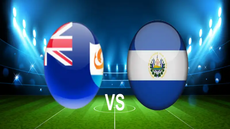 Nhận định soi kèo Anguilla vs El Salvador 08/06 lúc 02h00 Vòng loại World Cup Khu vực Trung-Bắc Mỹ