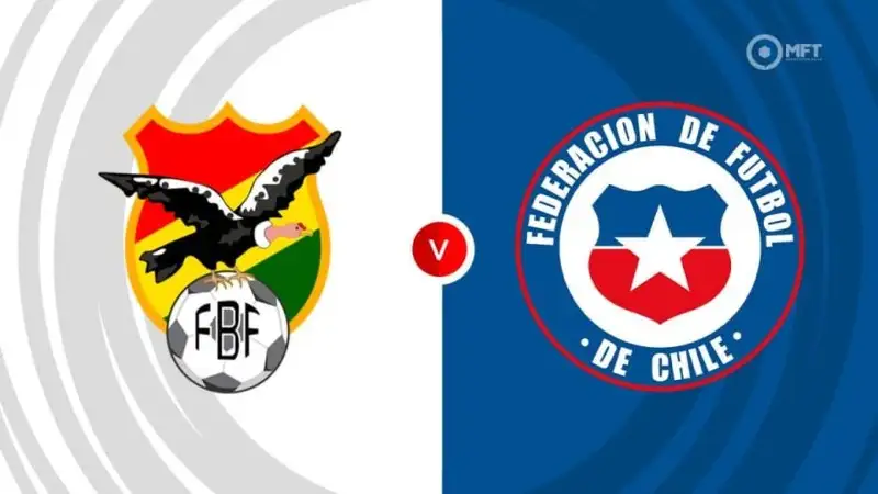 Nhận định soi kèo Bolivia vs Chilê 11/06 lúc 03h00 – Vòng loại World Cup Khu vực Nam Mỹ