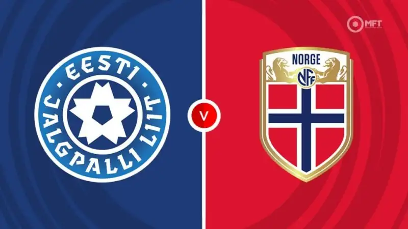 Nhận định soi kèo Estonia vs Na Uy 10/06 lúc 01h45 - Vòng loại World Cup khu vực châu Âu