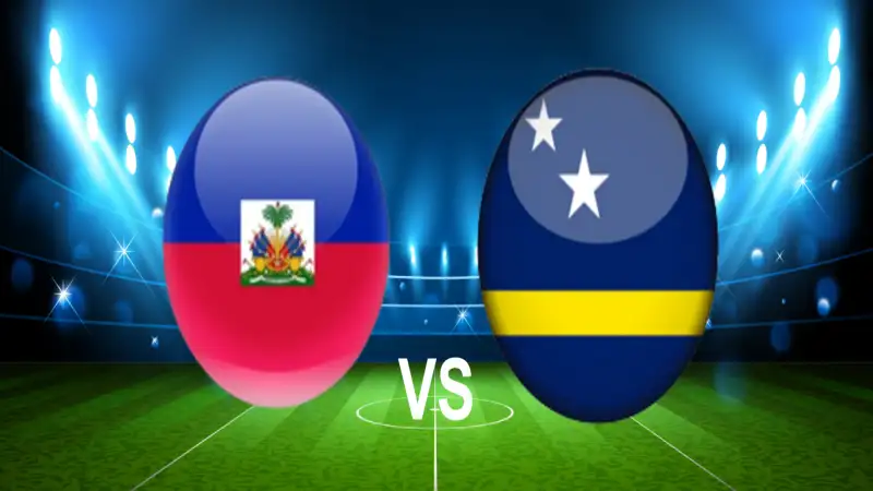 Nhận định soi kèo Haiti vs Curacao 11/06 lúc 05h00 Vòng loại World Cup Khu vực Trung-Bắc Mỹ