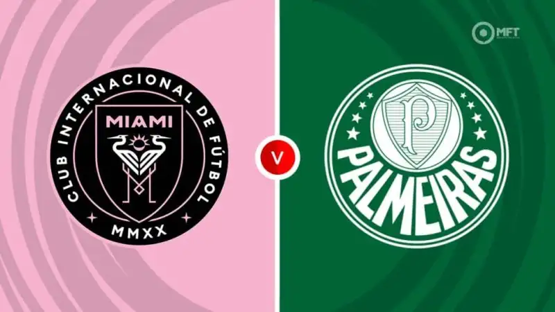 Nhận định soi kèo Inter Miami vs Palmeiras 24/06 lúc 08h00