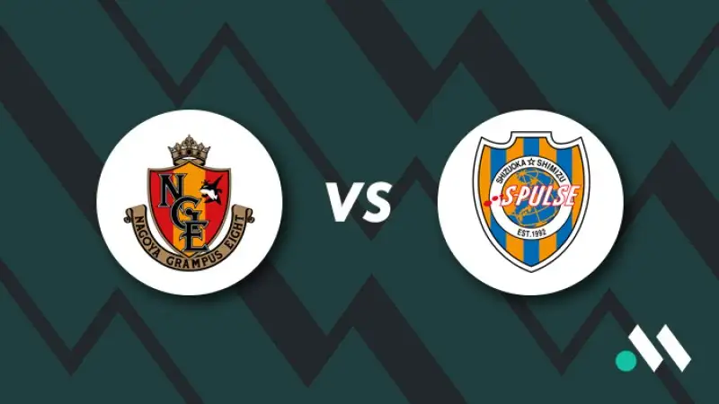 Nhận định soi kèo Nagoya Grampus Eight vs Shimizu S-Pulse 21/06 lúc 17h00