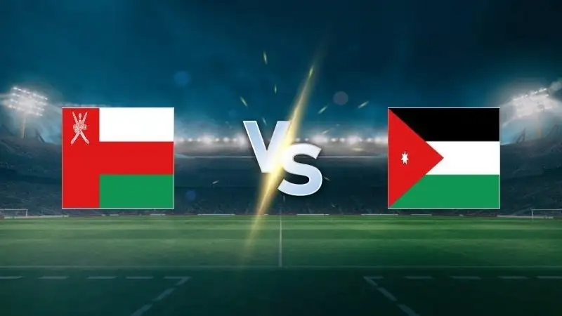 Nhận định soi kèo Oman vs Jordan ngày 5/6 lúc 23h00 – World Cup 2026