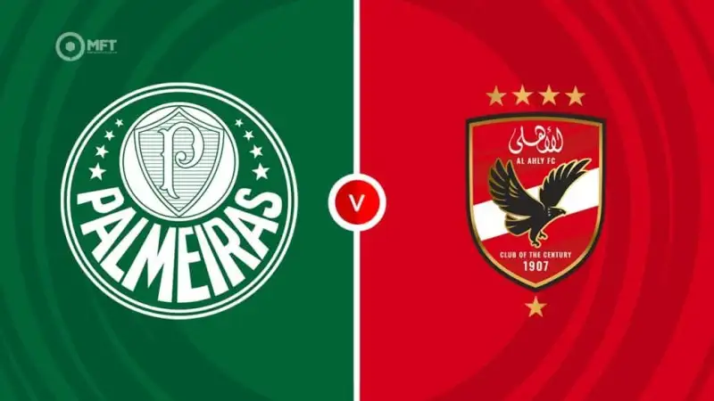 Nhận định soi kèo Palmeiras vs Al Ahly 19/06 lúc 23h00
