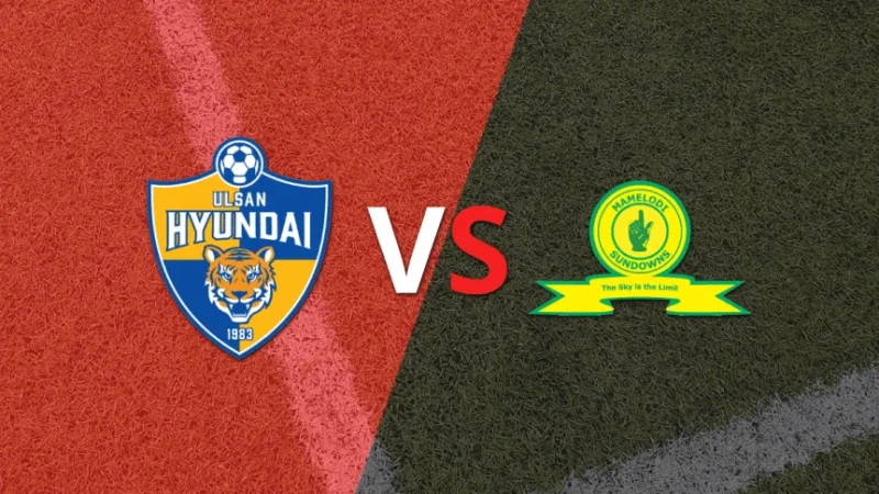 Nhận định soi kèo Ulsan Hyundai vs Mamelodi Sundowns 18/06 lúc 05h00