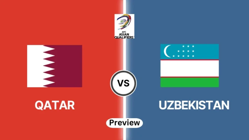 Nhận định soi kèo Uzbekistan vs Qatar 10/06 lúc 20h45 Vòng loại World Cup Khu vực châu Á