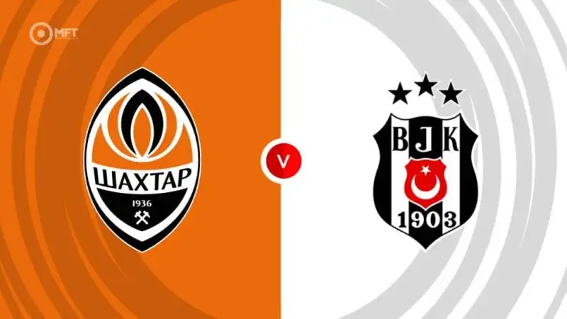 Nhận định soi kèo FC Shakhtar Donetsk vs Besiktas JK 01/08 lúc 01h00 - C2