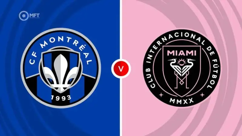 Nhận định soi kèo Montreal Impact vs Inter Miami 06/07 lúc 06h30