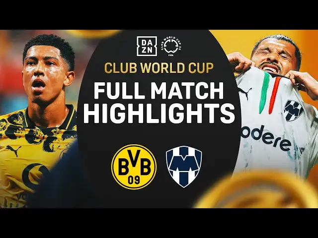 Dortmund Hold Off Monterrey RALLY | FIFA Club World Cup Highlights