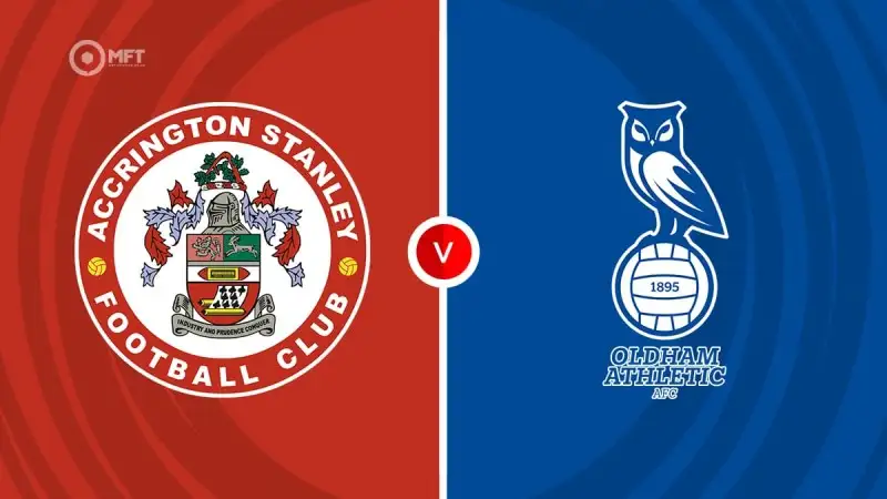 Nhận định soi kèo Accrington Stanley vs Oldham Athletic AFC 06/08 lúc 01h45 - Cúp Liên Đoàn Anh