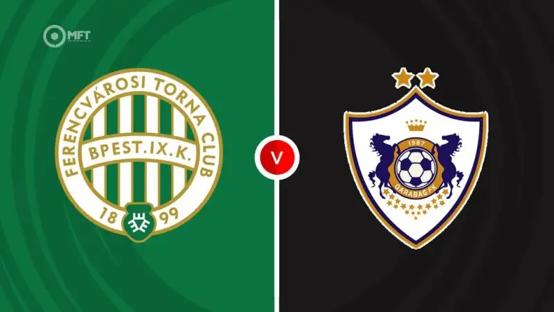 Nhận định soi kèo Ferencvarosi TC vs Qarabag 20/08 lúc 02h00 - C1
