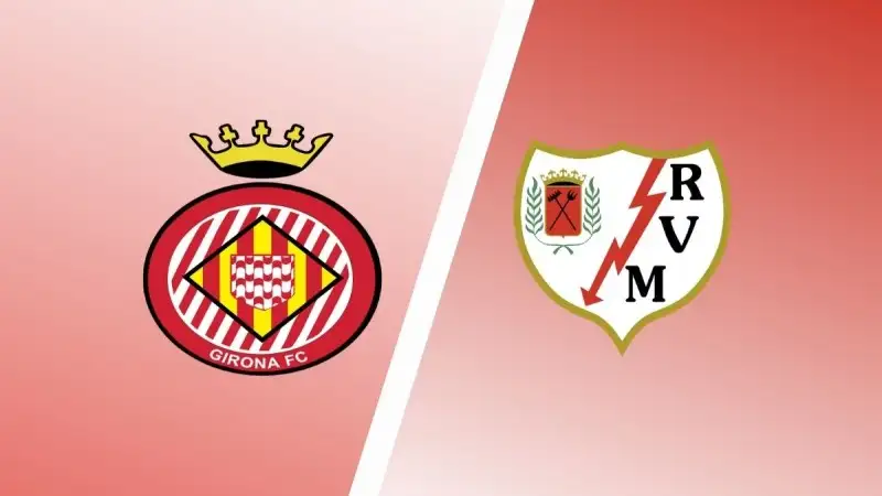 Nhận định soi kèo Girona vs Rayo Vallecano 16/08 lúc 00h00 - La Liga