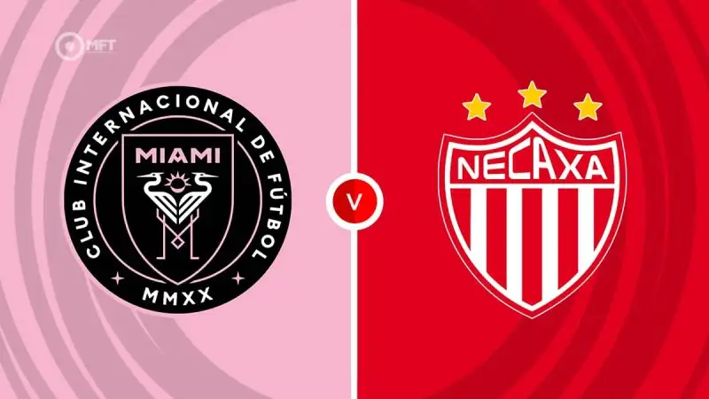 Nhận định soi kèo Inter Miami vs Necaxa 03/08 lúc 06h00 - North Central America Leagues Cup